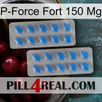 P-Force Fort 150Mg 23